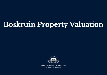 Get an accurate Boskruin property valuation